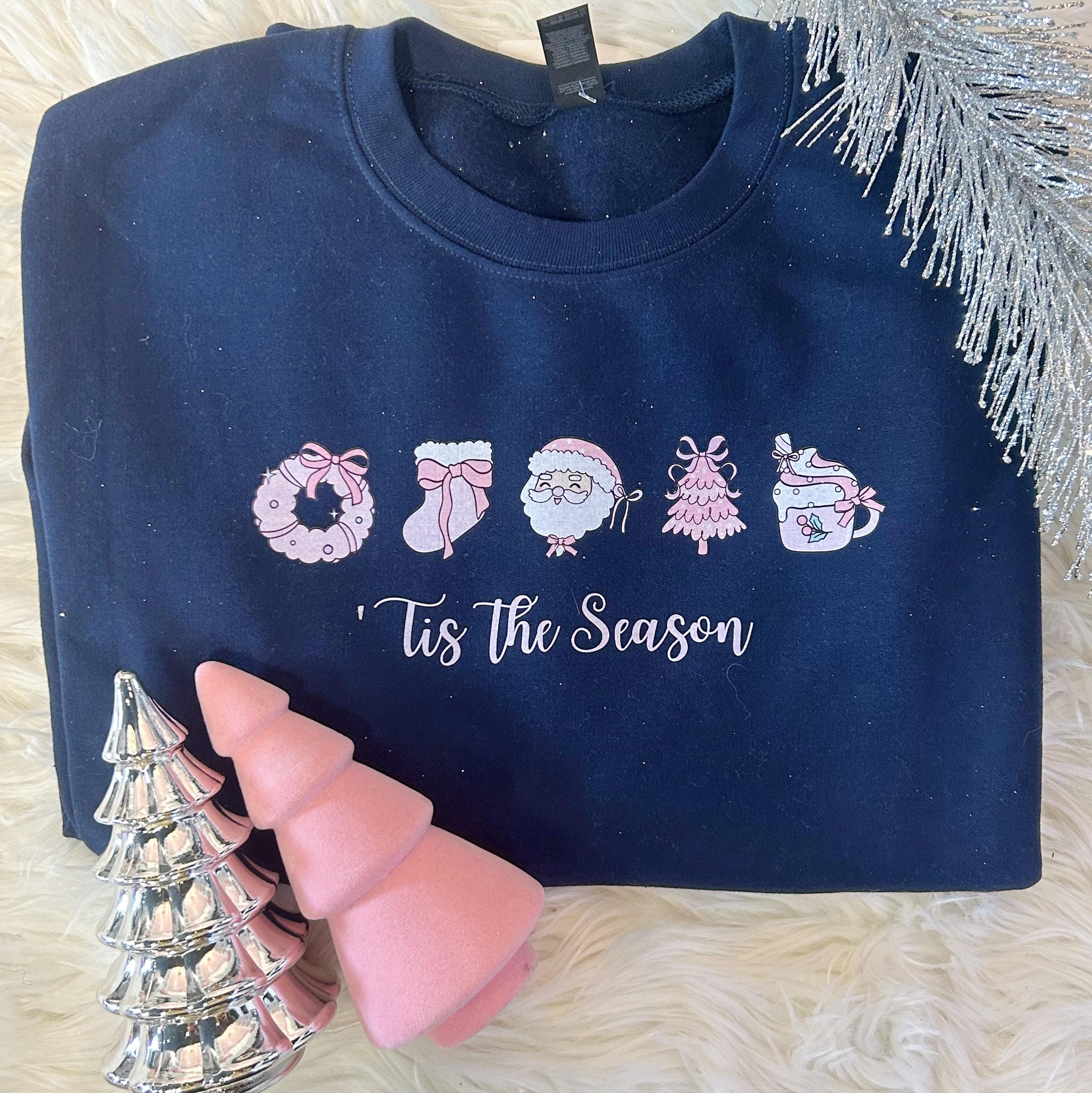 'TIS THE SEASON CREWNECK